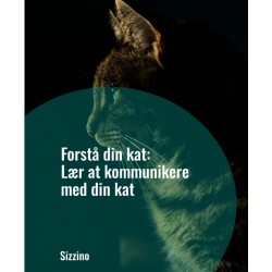 Forstå din kat: Lær at kommunikere med din kat