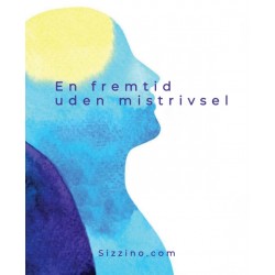 En fremtid uden mistrivsel