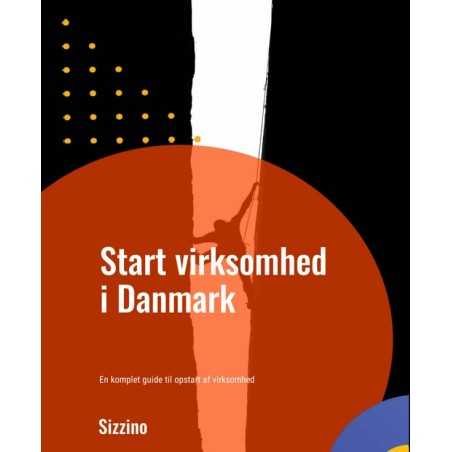 Start Virksomhed i Danmark - En Guide Til Opstart Af Virksomhed