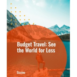 Budget Travel: See the World for Less