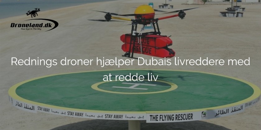 Rednings droner hjælper Dubais livreddere med at redde liv