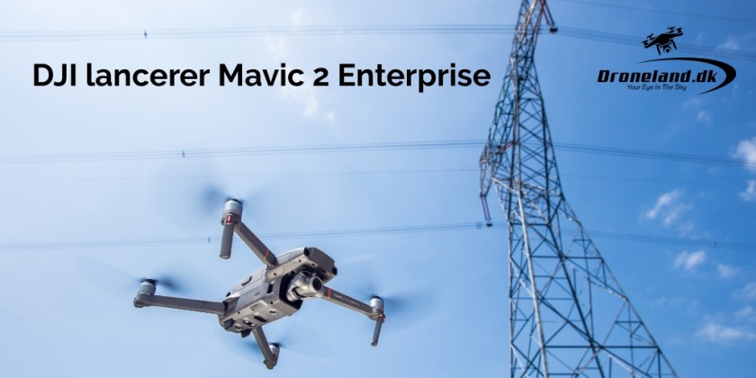 DJI lancerer Mavic 2 Enterprise