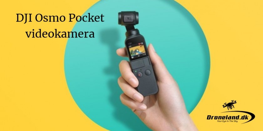 DJI lancerer DJI Osmo Pocket: Verdens mindste stabiliserede kamera